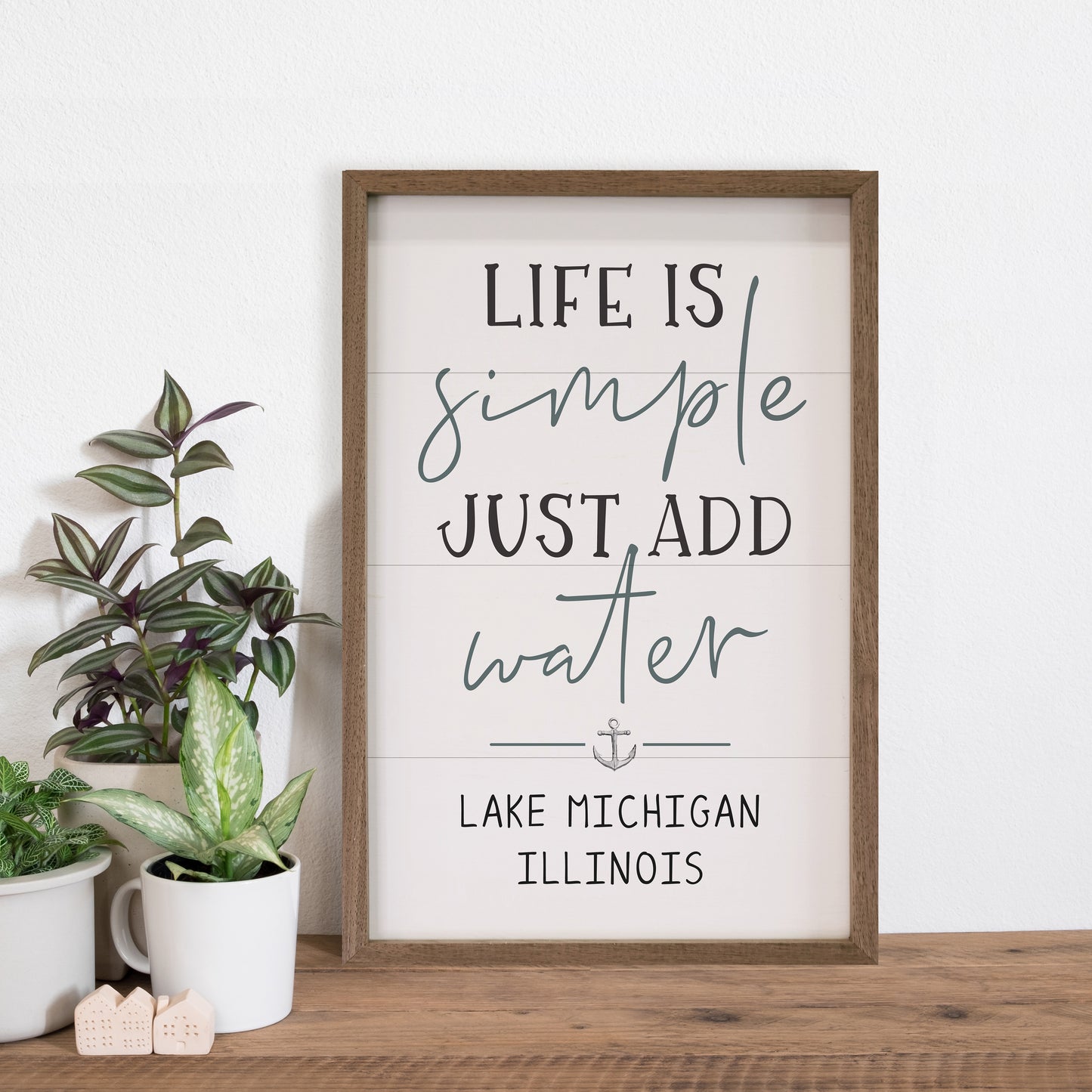 Life Is Simple Just Add Water | Personalized Wood Sign