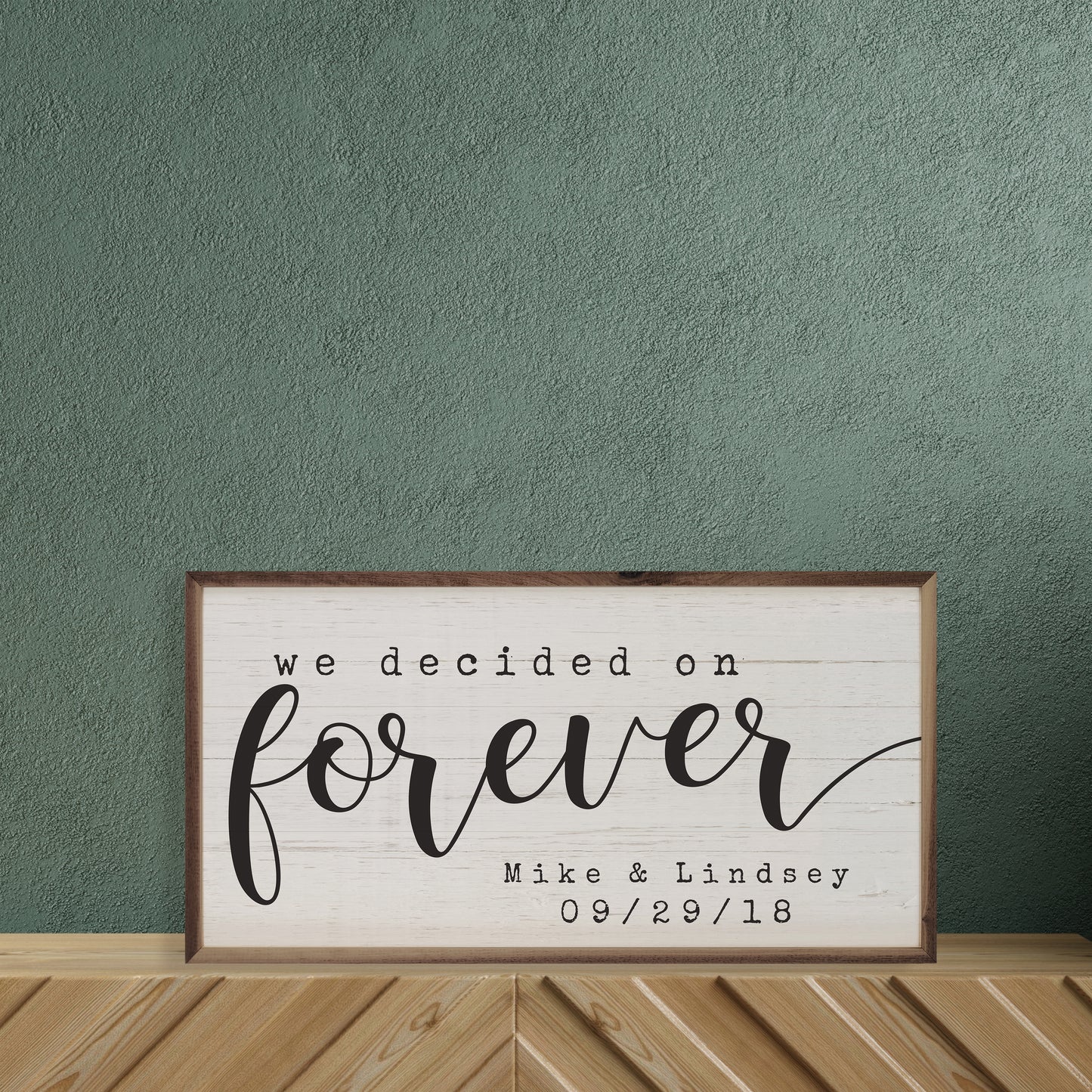 We Decided on Forever | Personalized Wood Sign