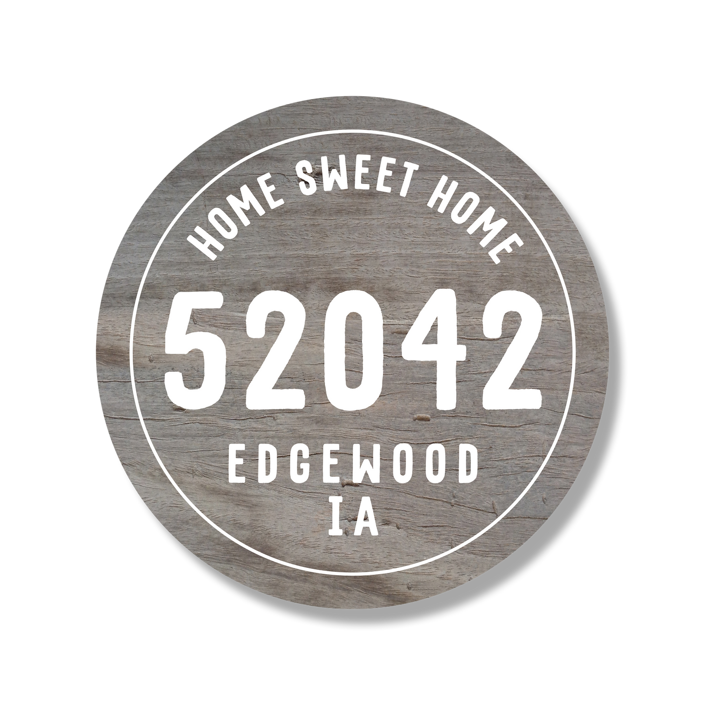 Personalized Zip City State Home Sweet Home Gray Wood Circle