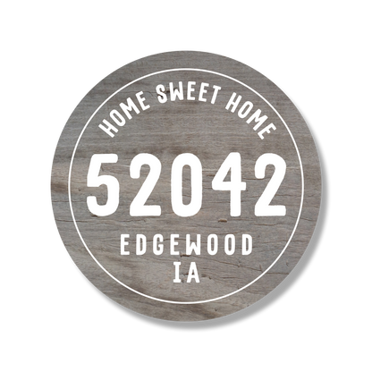 Personalized Zip City State Home Sweet Home Gray Wood Circle