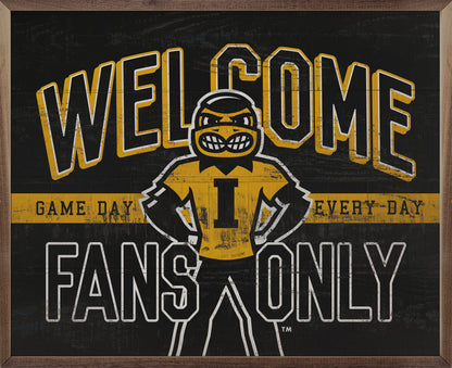 Welcome Fans Only Iowa 20x16 / Black