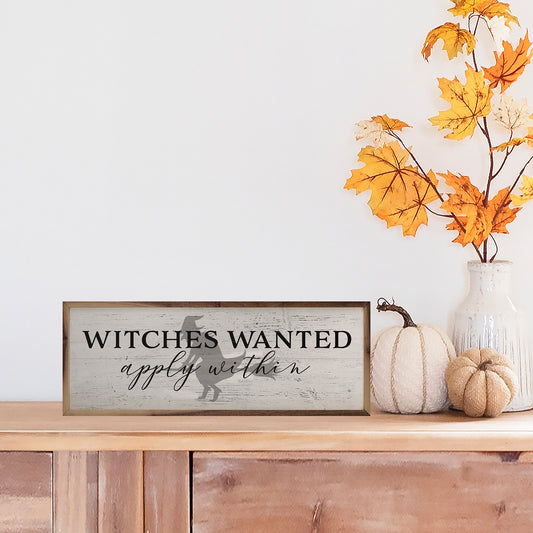 R - Witches Wanted Apply Within 12"x4"