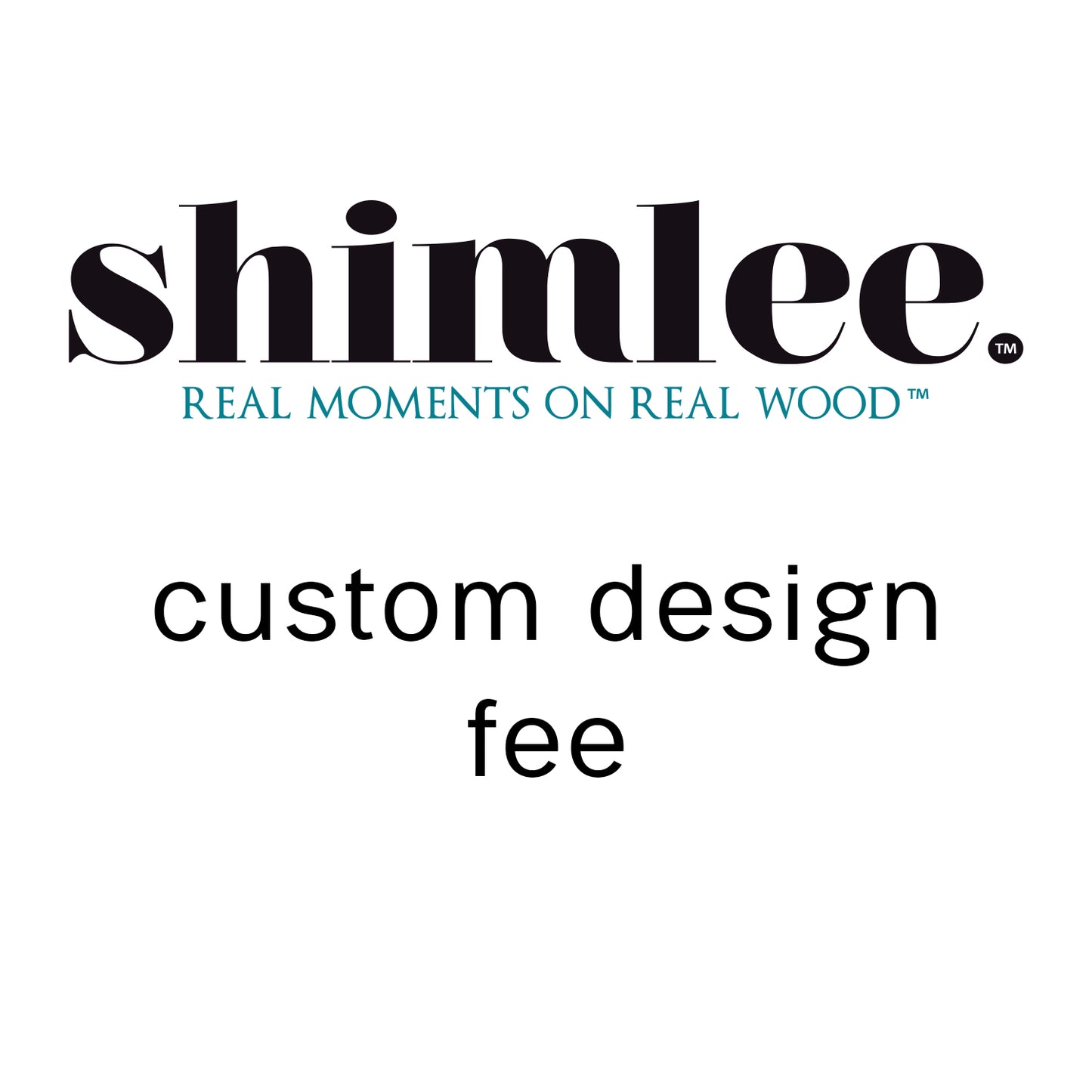 shimlee Custom Design Fee