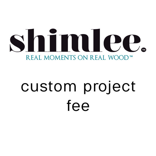 shimlee Custom Project Fee