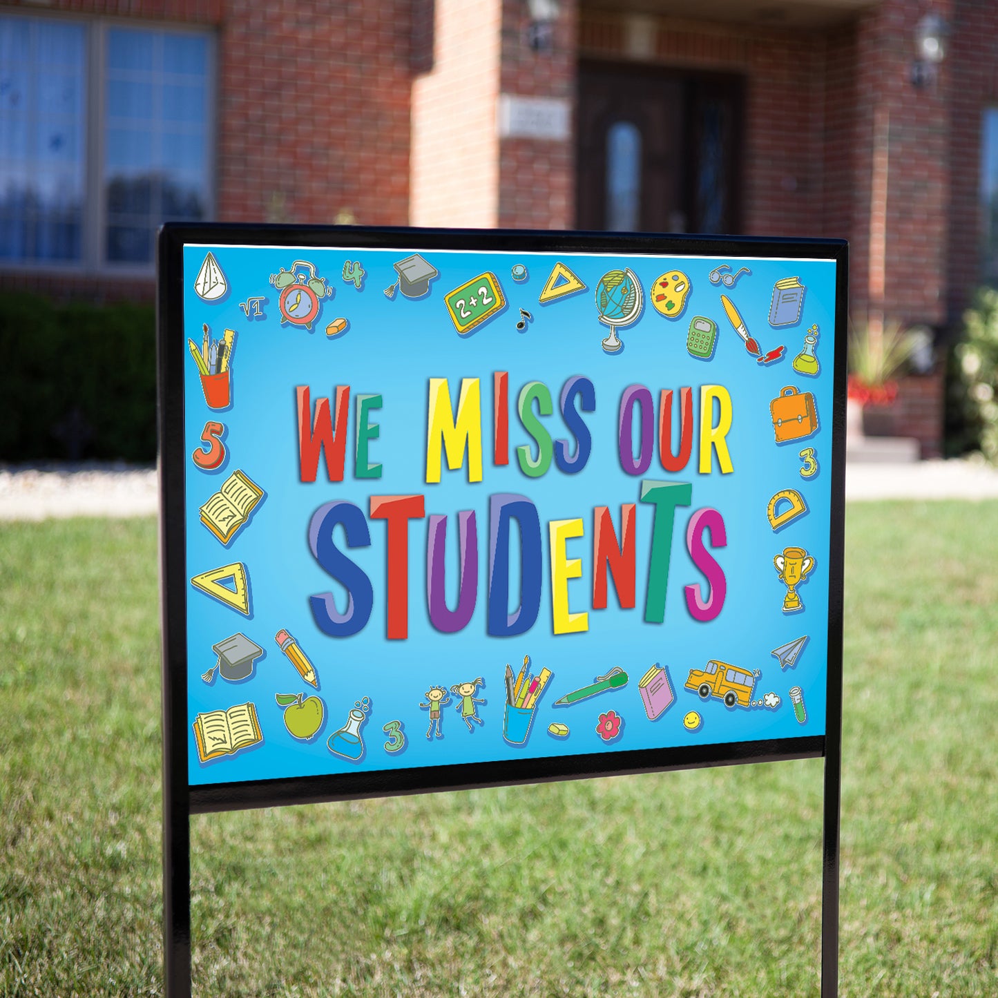 We Miss Our Students Supplies Yard Sign